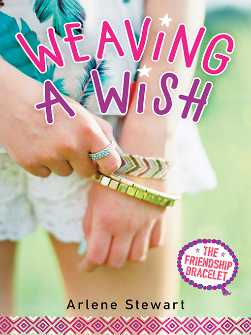 Title details for Weaving a Wish by Arlene Stewart - Available